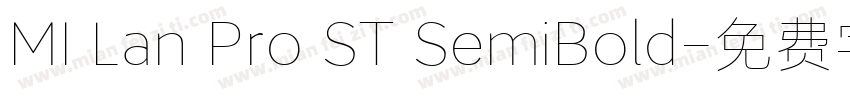 MI Lan Pro ST SemiBold字体转换